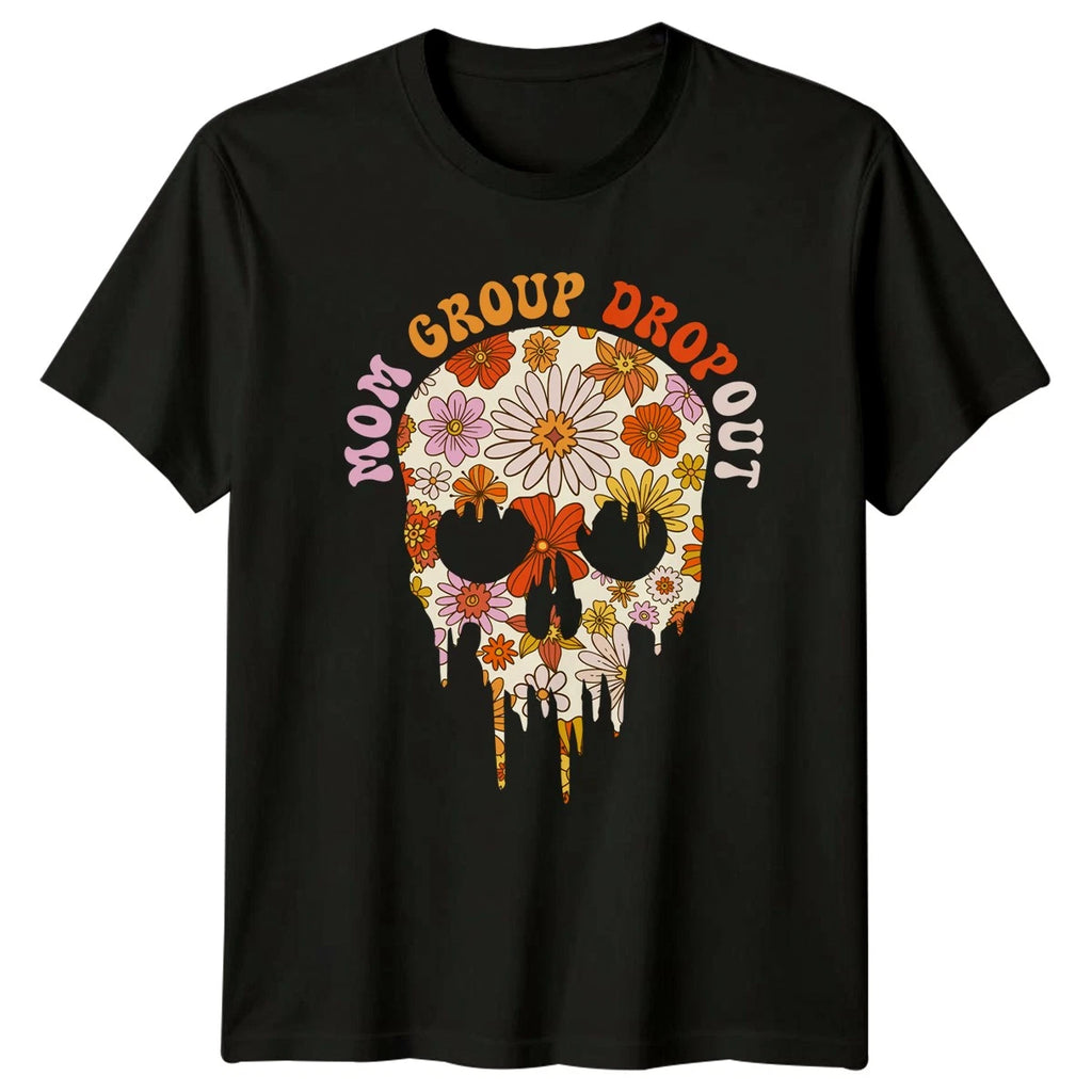 Mom Group Dropout Womens T-Shirt Sarcastic Mom Motherhood Birthday Gift For Her