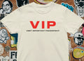 VIP Very Important Piece Of Sh*t T shirt | aesthetics | funny | 2000s | y2k Unisex , , , Long Sleeve Tee