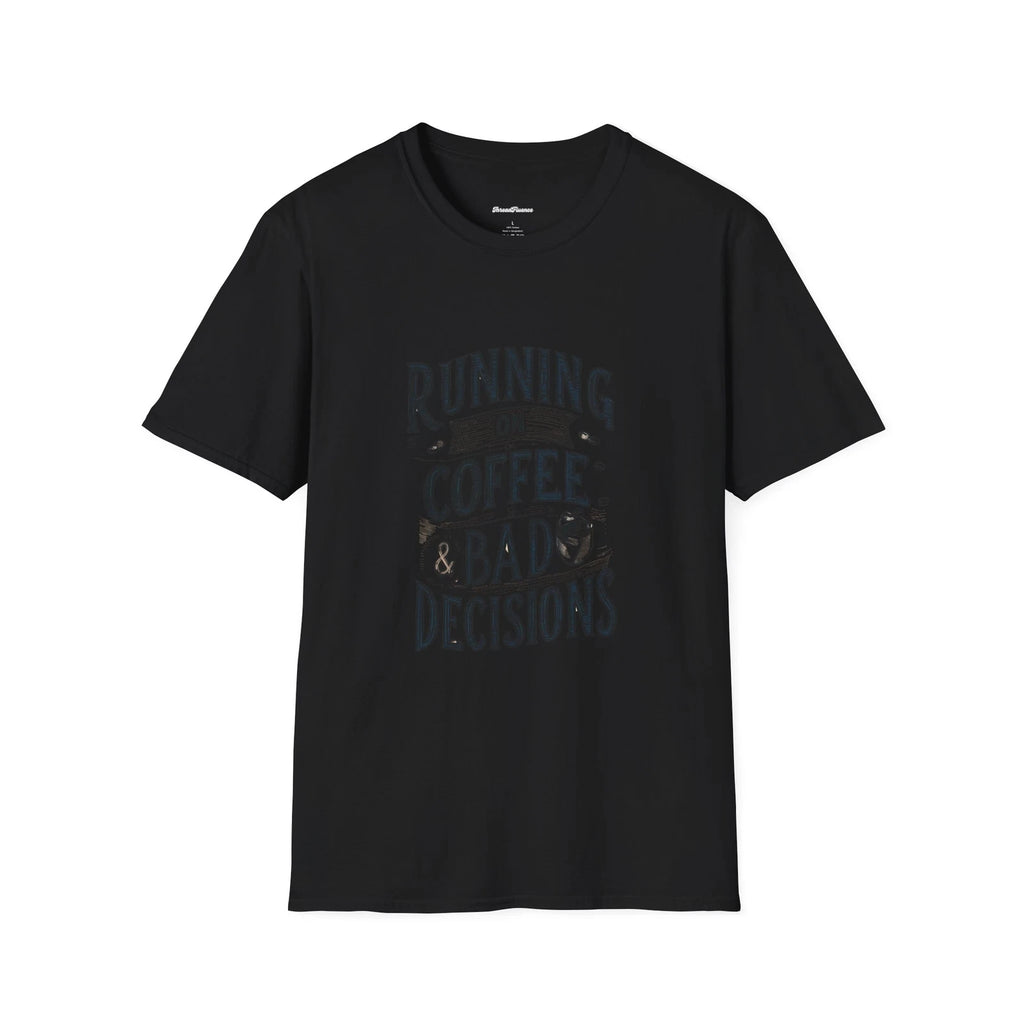 Funny Running on Coffee Unisex T-Shirt, Sarcasm Tee, Bad Decisions Top, Coffee