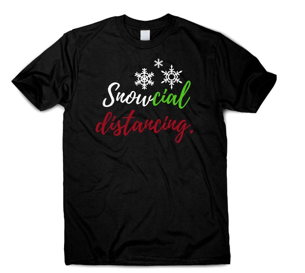 Snowcial Distancing Funny Quote T-Shirt Social Distancing Christmas Present Gift
