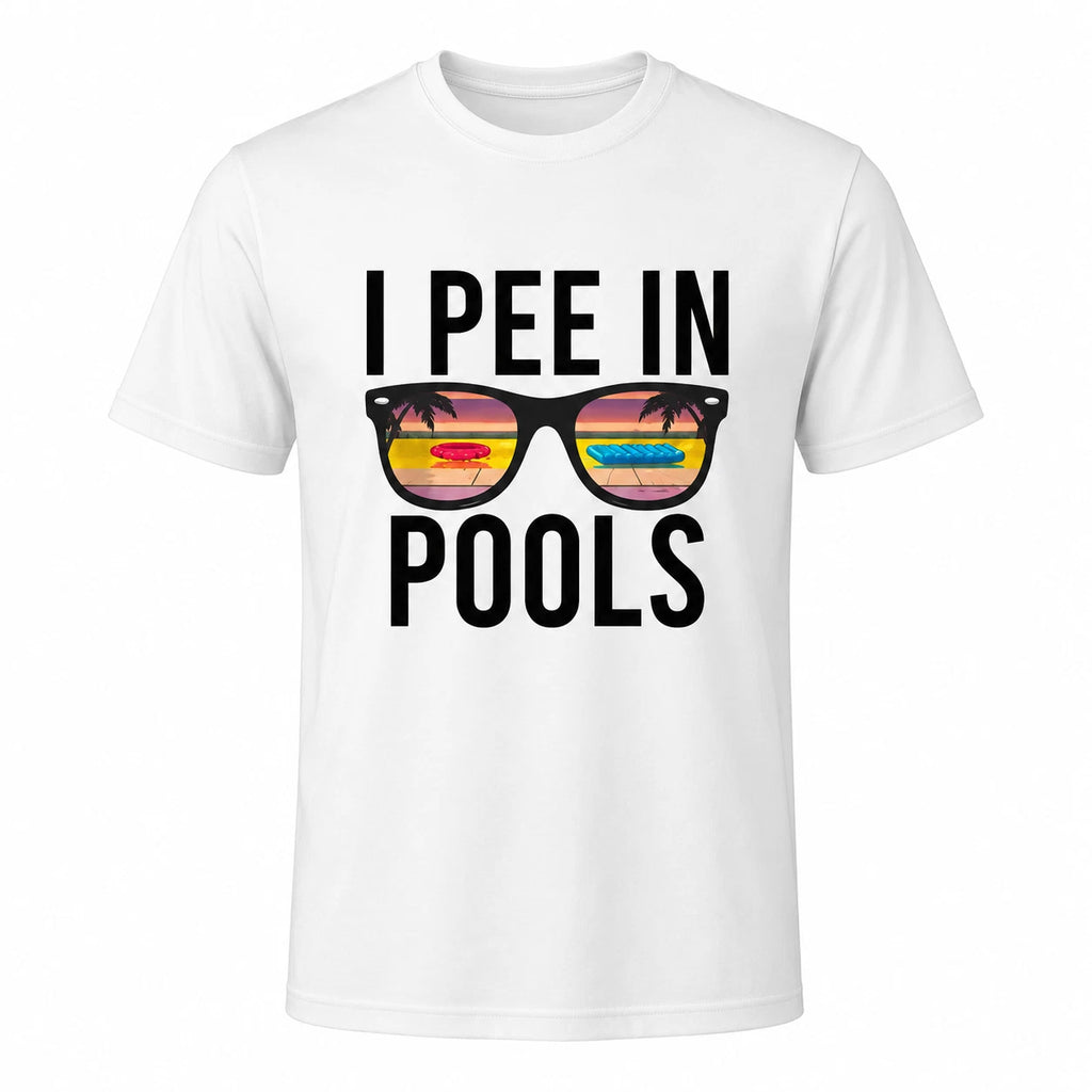 I Pee In Pools Funny T-Shirt Summer Holiday Joke Tee Unisex Top Gift