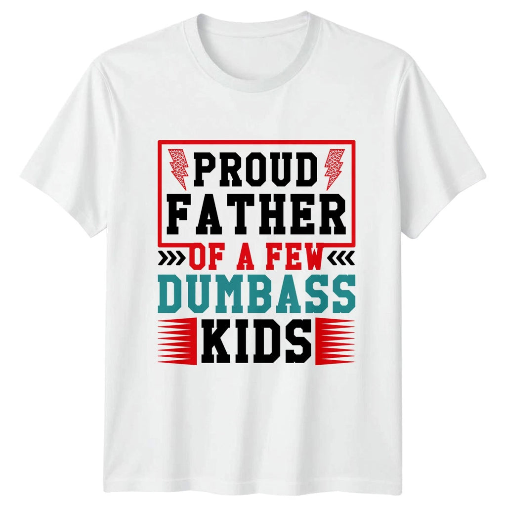 Proud Father Of A Few Mens T-Shirt Sarcastic Fatherhood Fathers Day Gift