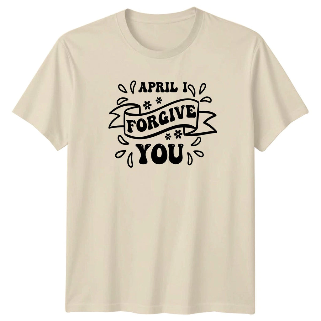 April I Forgive You T-Shirt Retro Humor April Fools Day