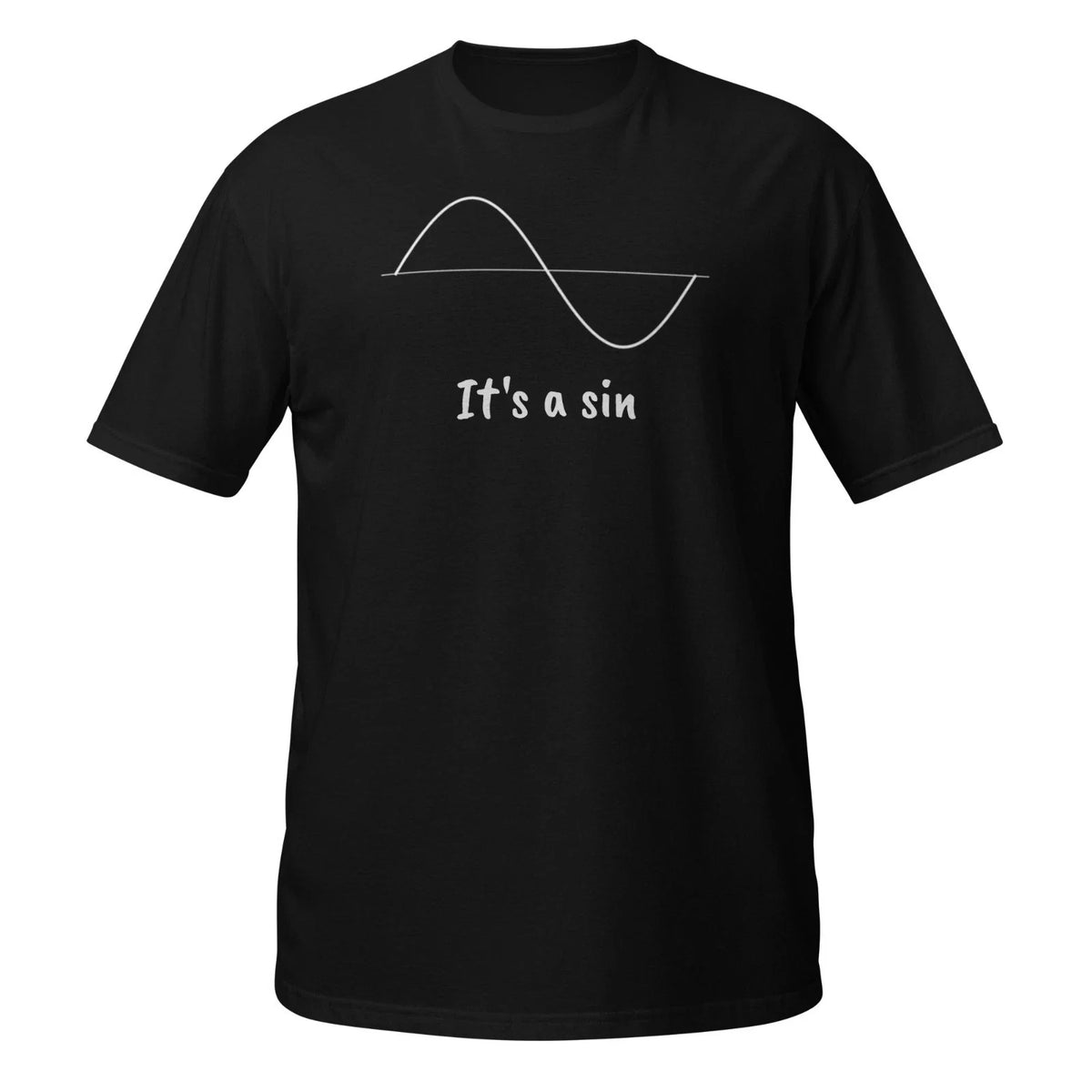 It’s a SIN shirt - math shirt - teacher shirt SINE shirt Unisex , , , Long Sleeve Tee