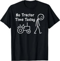 No Tractor Time Today Funny Farmer Stickman Minimalist Art Unisex , , , Long Sleeve Tee
