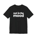 Not In The Mood Shirt Funny Minimalist Introvert Unisex Graphic Tee Unisex , , , Long Sleeve Tee