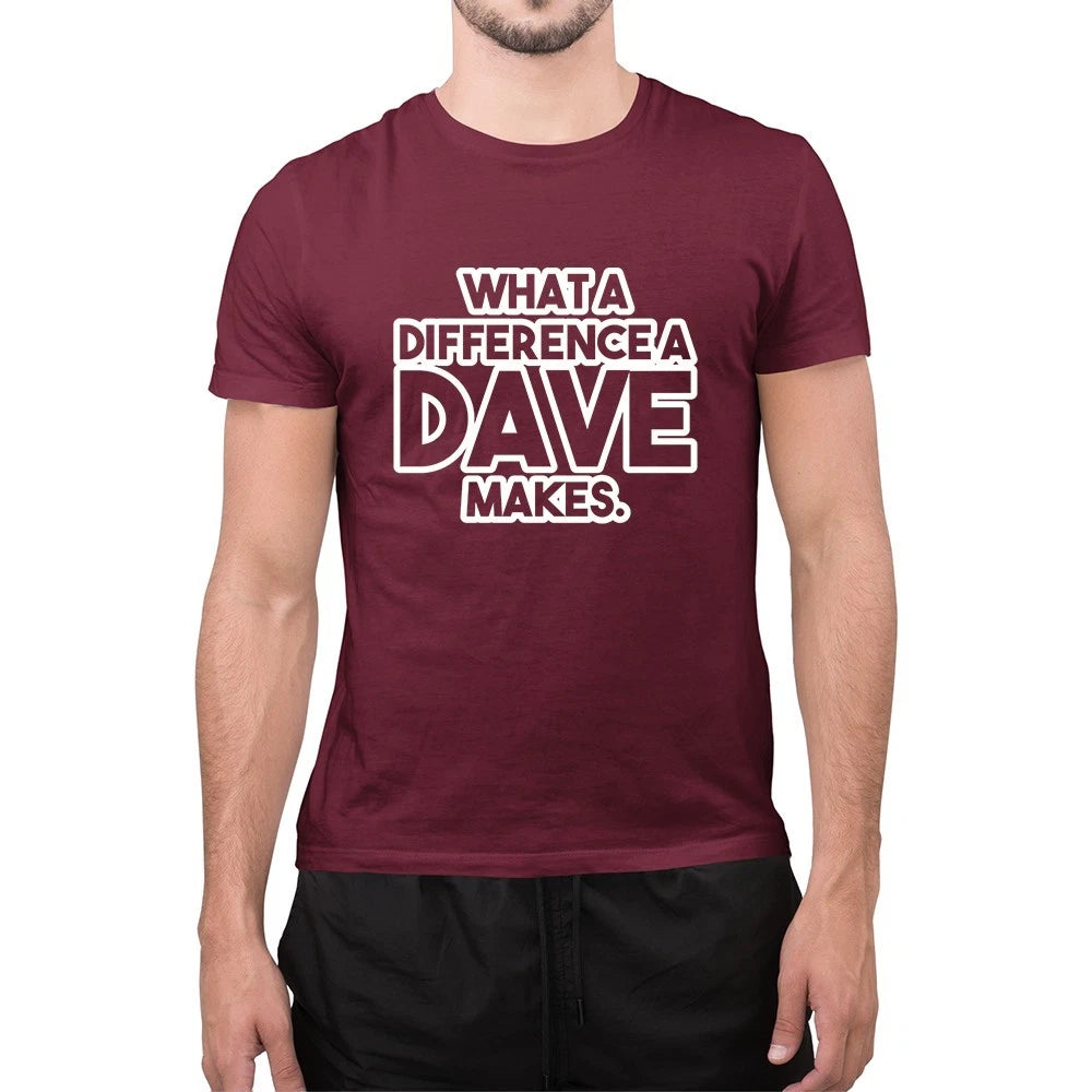 Funny What A Difference A Dave Makes Novelty Mens Top T-Shirt