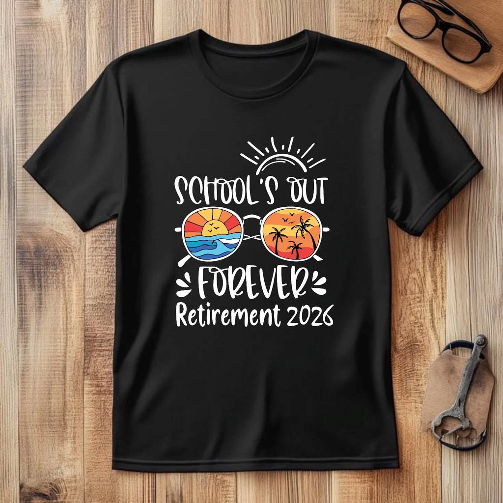 School's Out Forever Retirement T-Shirt, Retired Teacher 2026 Shirt, Teacher Tee