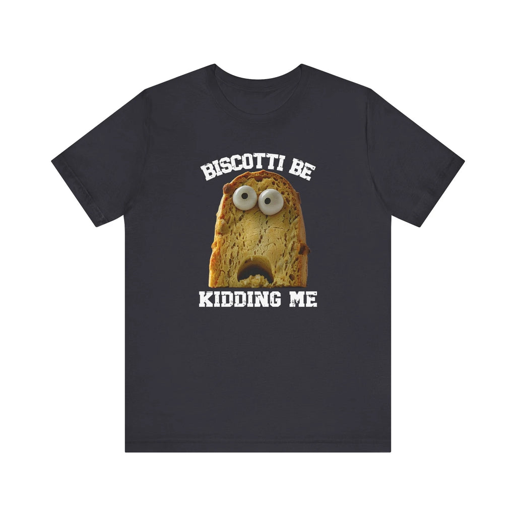 Funny Biscotti T-Shirt | Food Pun Tee | Baker Gift | Coffee Lover Shirt |