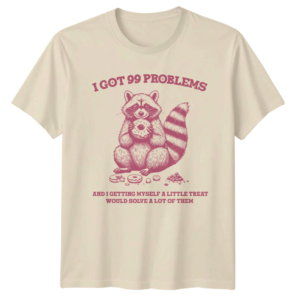 Raccoon I Got 99 Problems Donut Pun Quote Funny Animal T-Shirt