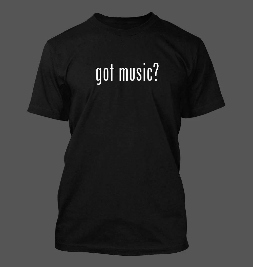 got music? - Men's Funny T-Shirt New RARE