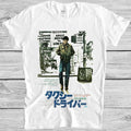 Taxi Driver T Shirt Japanese Poster Movie De Niro Cult Film Cool Gift Tee 7249 Unisex , , , Long Sleeve Tee