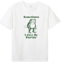 Sometimes I Just Be Fartin' Funny Frog Cartoon Graphic Unisex , , , Long Sleeve Tee