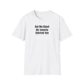 Ask Me About My Favorite Shortcut Key Typographic Print for Developers, Techies Unisex , , , Long Sleeve Tee