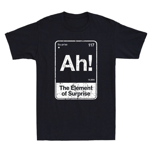 Ah The Element of Surprise Funny Saying Humor Quote Joke Vintage Men's T-Shirt