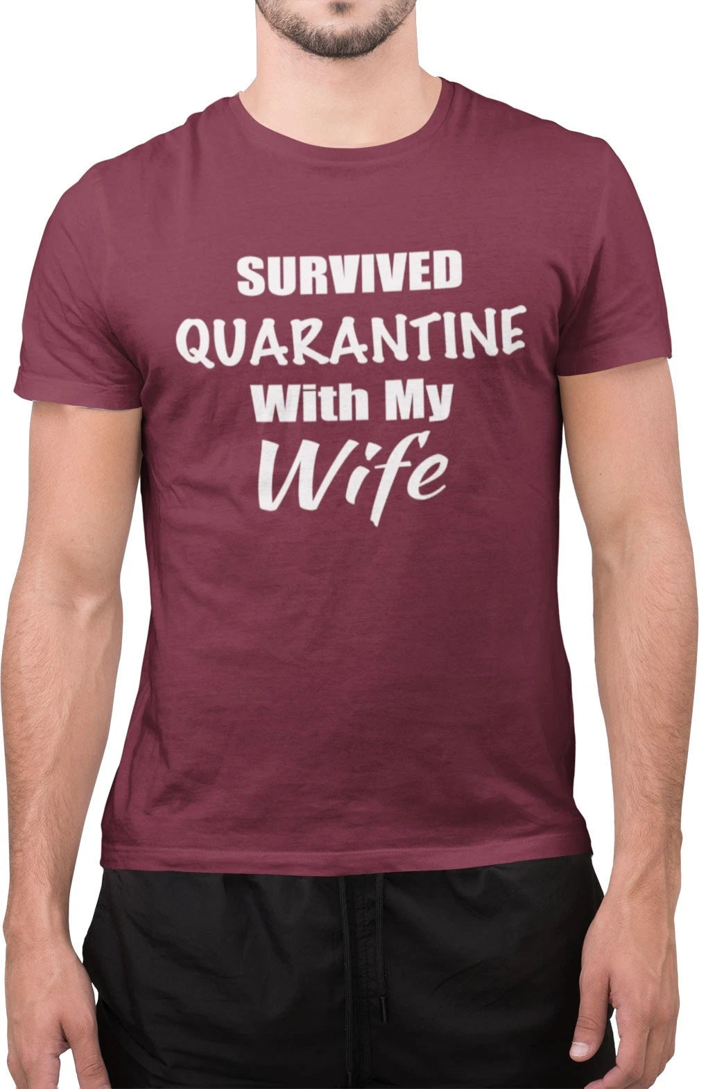 Funny Survived Quarntine with My Wife Sarcastic T-Shirt