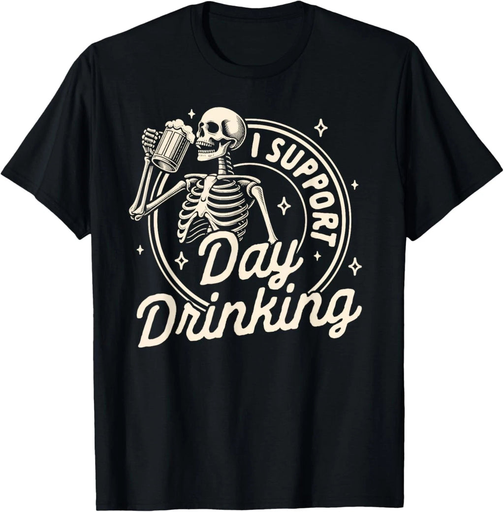Beer Lover Drinking Party Skeleton I Support Day Drinking T-Shirt