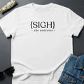 {Sigh} Minimalist Sarcastic | Cosmic Burnout Tee | Youniverses Unisex , , , Long Sleeve Tee