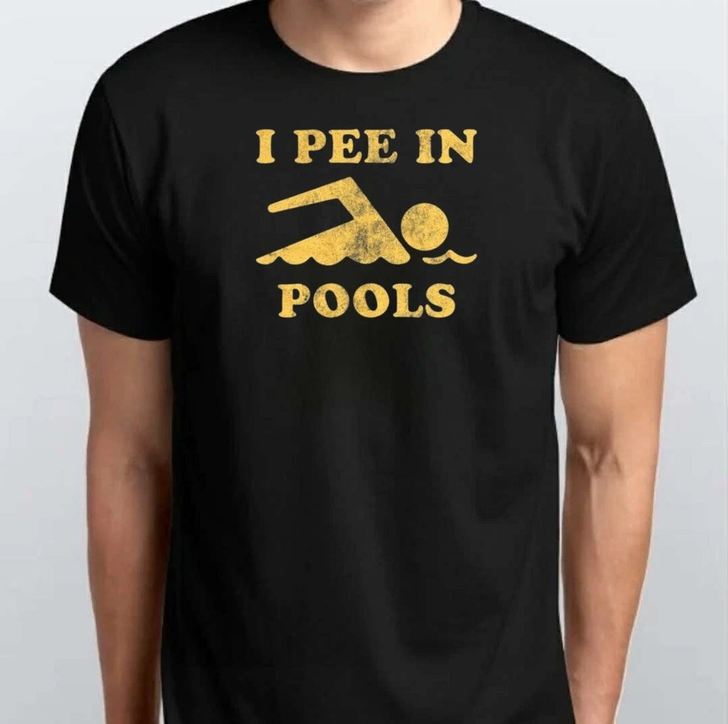 I Pee In Pools Funny Sarcastic Graphic T-SHIRT S M L XL XXL 3 4 XL Black White