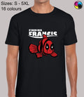 Finding Francis Super Hero Movie & Comic Book Fan Novelty Regular Men's T-Shirt