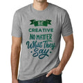 Men's Graphic Be Creative No Matter No Matter Unisex , , , Long Sleeve Tee