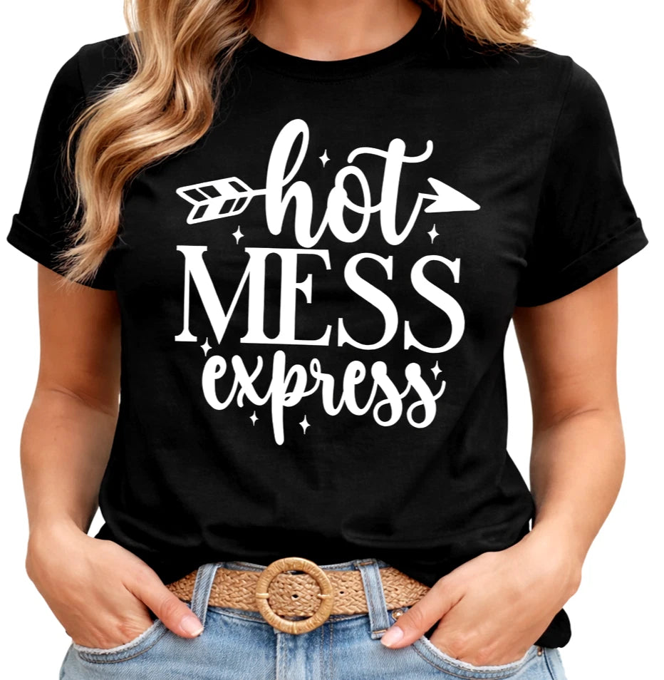 Hot Mess Express T Shirt Funny Mom Life Gift Womens Sarcastic Quote Tee Humor