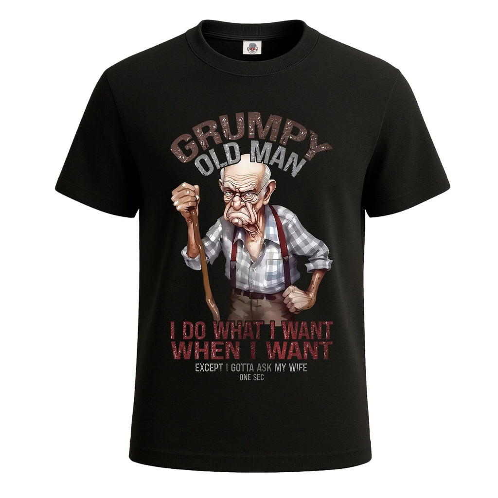 Grumpy Old Man I Do What I Want Men's T-Shirt Funny Novelty Gift Tee Top