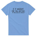 If It Weren't for the Gutter My Mind Would be Homeless Unisex , , , Long Sleeve Tee