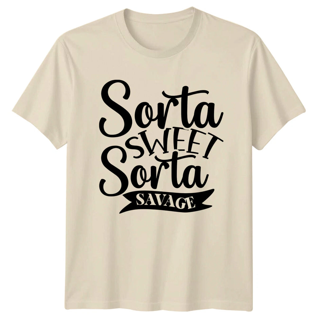 Sorta Sweet Sorta Savage Funny Quote Graphic T-Shirt