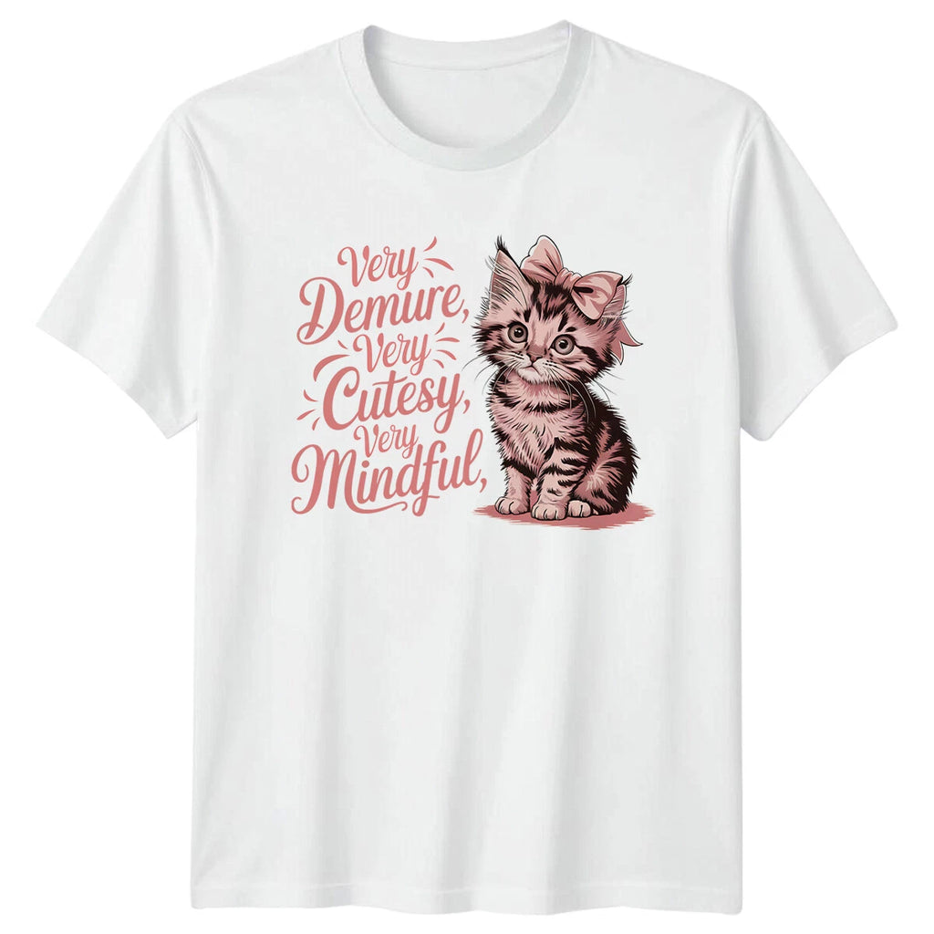 Very Demure Very Cutesy Very Mindful Kitten T-Shirt Funny Quote