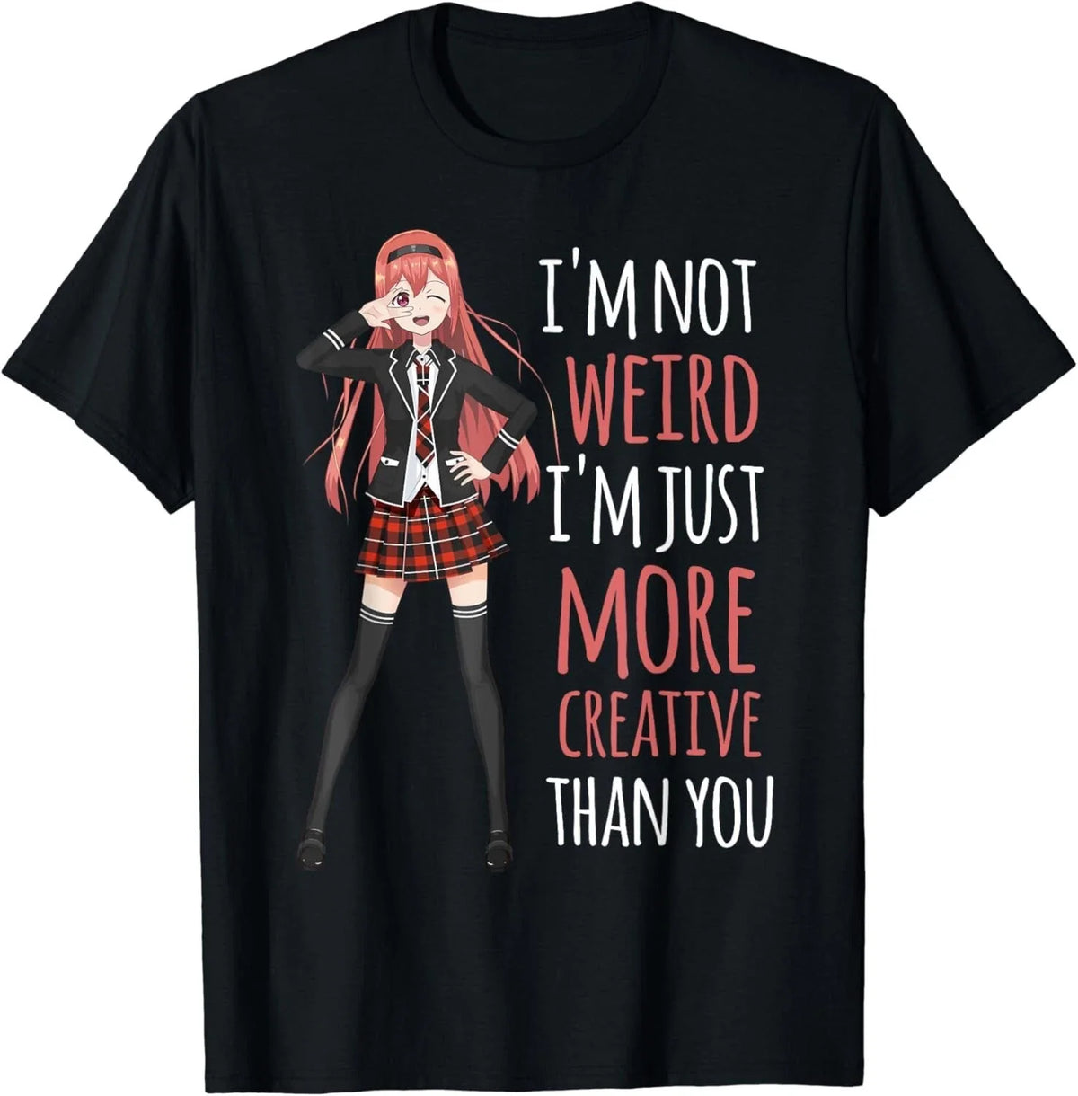 I_m Not Weird I_m Creative Anime Girl Manga Lover Kawaii Gift Unisex Unisex , , , Long Sleeve Tee