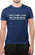 Funny I May Look Calm But in My Head Killed 3 Times Sarcastic Funny T-Shirt