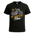My Retirement Plan - A Motorcycle Funny Party Novelty Men's T-Shirt Gift Tee Top