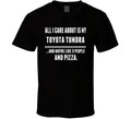 All I Care About Is My Toyota Tundra Cool Car Lover T Shirt Unisex , , , Long Sleeve Tee