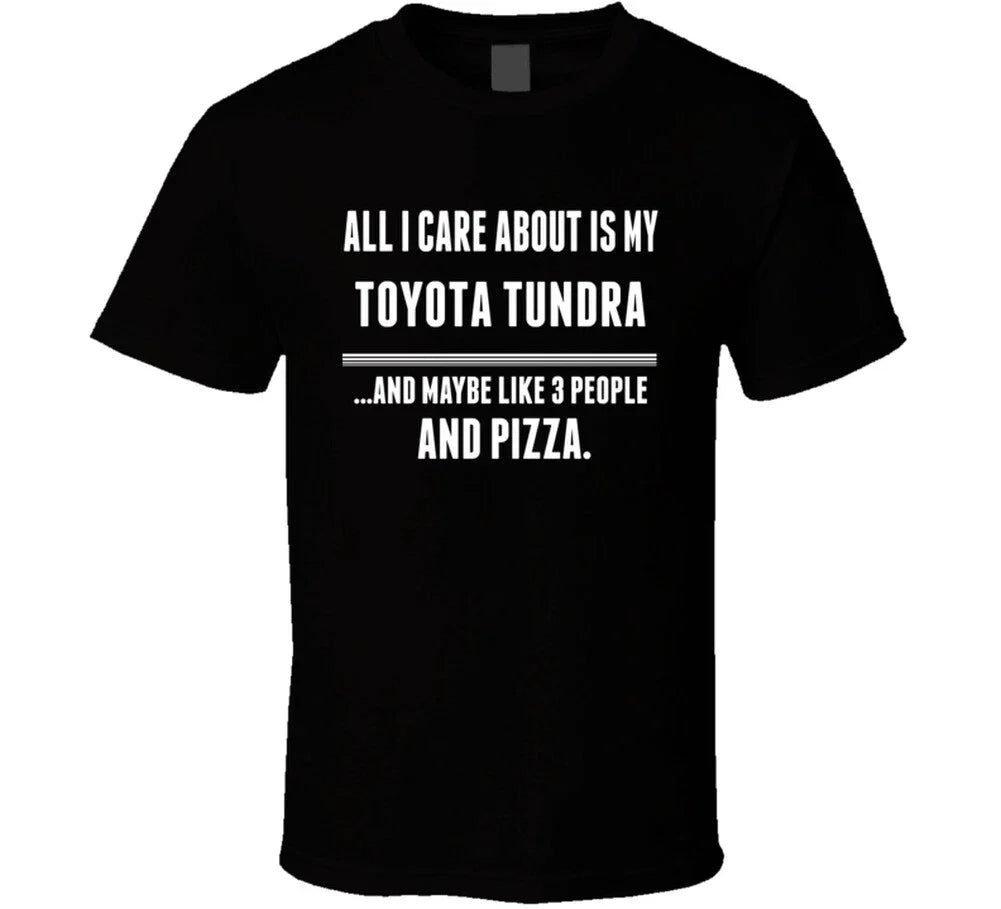 All I Care About Is My Toyota Tundra Cool Car Lover T Shirt Unisex , , , Long Sleeve Tee
