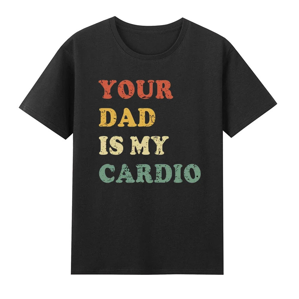 Your Dad Is My Cardio Unisex , , , Long Sleeve Tee