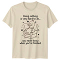 Doing Nothing Is Very Hard T-Shirt Duck Humor Birthday Gift For Him And Her