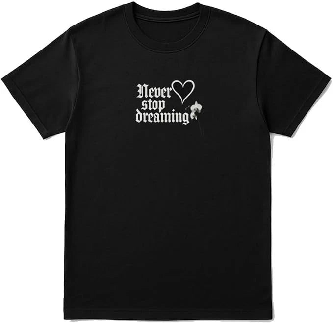 Never Stop Dreaming T-Shirt – Unisex Black Inspirational Quote Tee