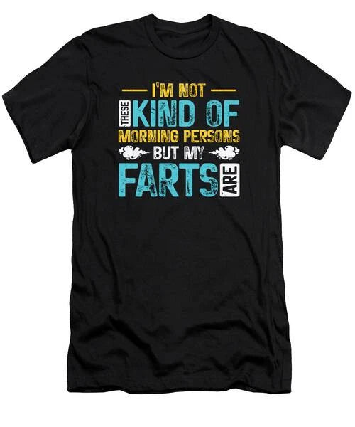 Fart Farting Crop Duster Dad Humor #22 T-Shirt S to 3XL