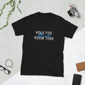 Hold for Room Tone Short-Sleeve Unisex Softstyle film tv industry Unisex , , , Long Sleeve Tee