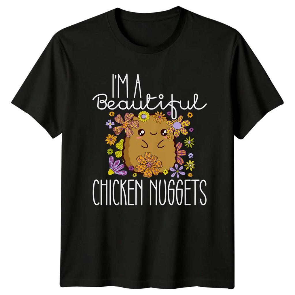 Im A Beautiful Chicken T-Shirt Kawaii Food Food Humor Birthday Gift