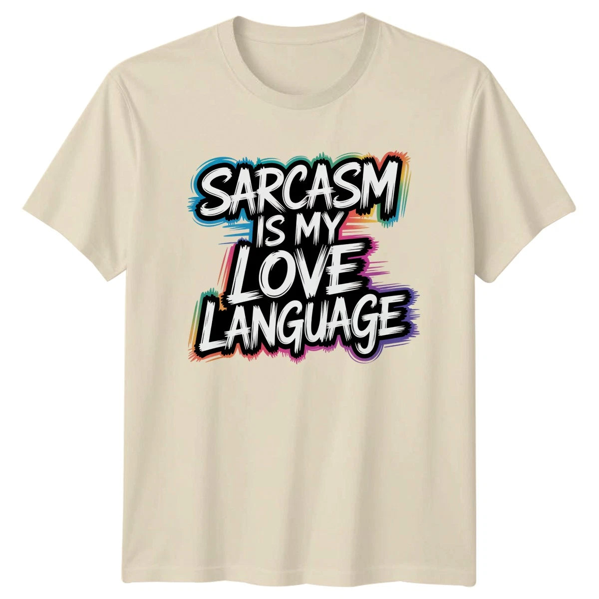 Sarcasm Is My Love Language T-Shirt Sarcastic Quotes Humour Birthday Gift