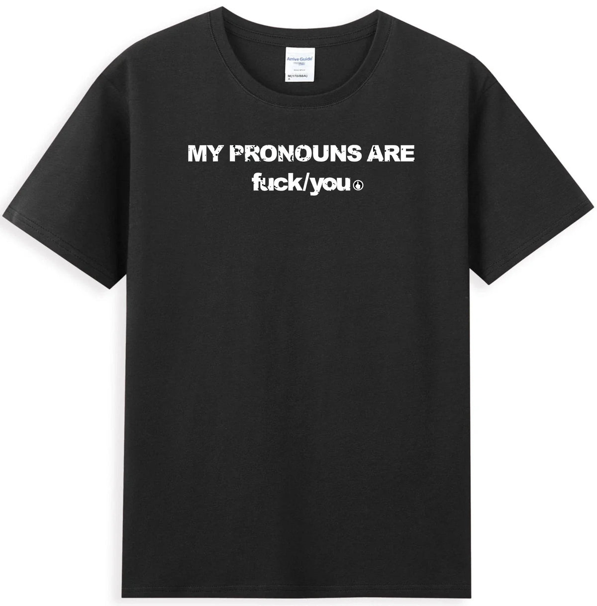 My Pronouns Are Fuc k You Funny Meme Sarcastic Quote Men's Unisex , , , Long Sleeve Tee