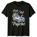 Cute But Psycho Womens Unicorn Fantasy Birthday Gift For Her Unisex , , , Long Sleeve Tee