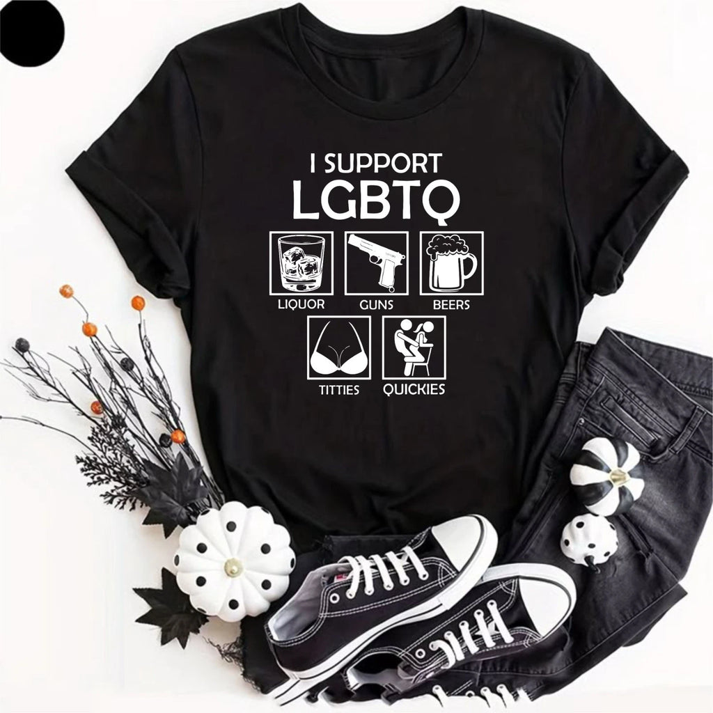 I Support LGBTQ Funny T-Shirt Dark Humour Offensive Statement Party Gift Rude Te