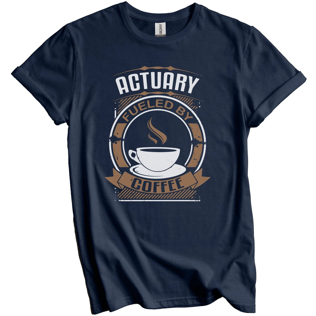 Actuary Fueled By Coffee Funny Actuarial Graphic T-Shirt