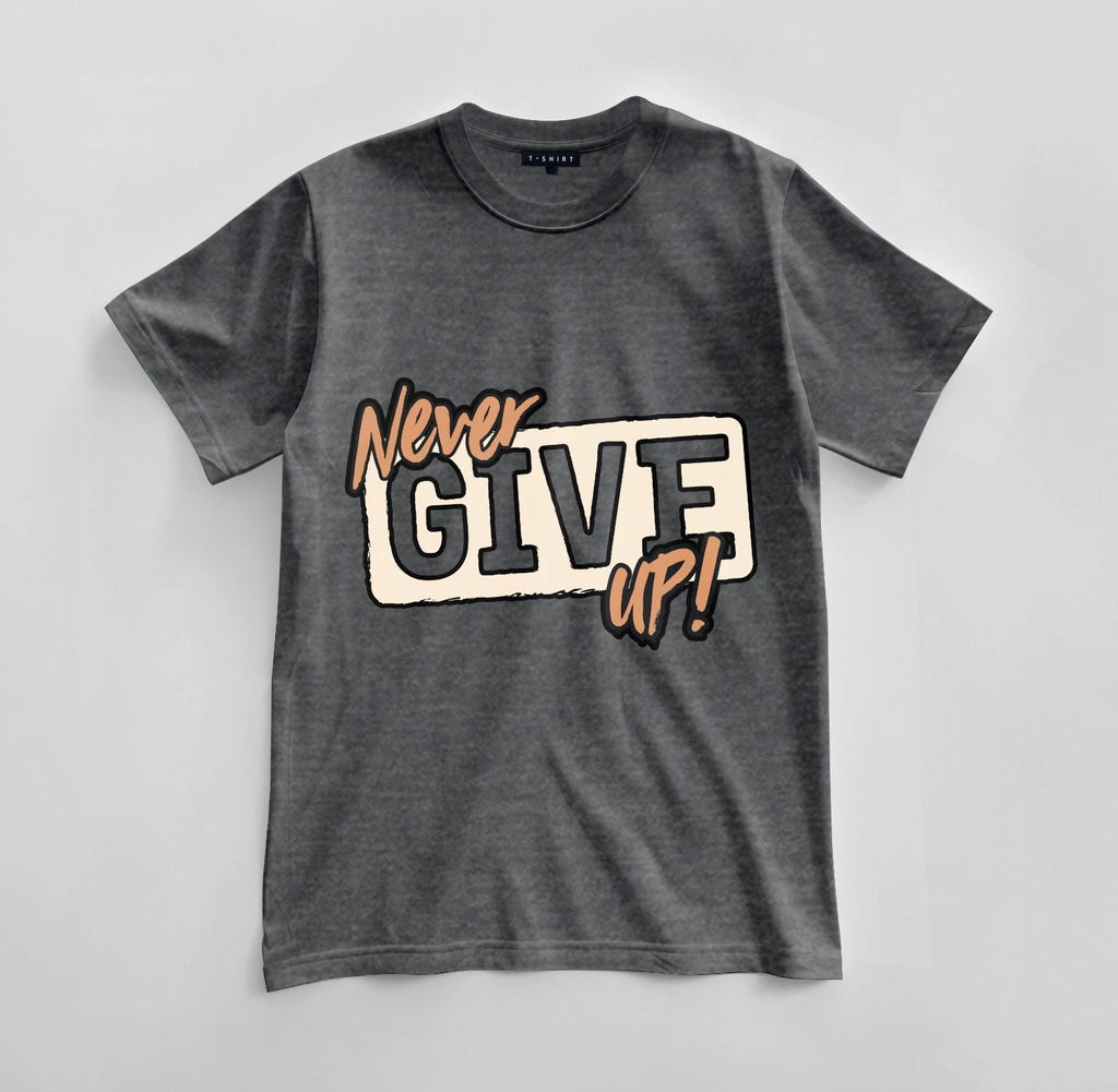 Custom Never Give Up Graphic T-shirt Design Unisex Jersey Short Sleeve Tee
