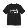 Socially Tired Shirt Funny Introvert Minimalist Unisex Graphic Tee Unisex , , , Long Sleeve Tee