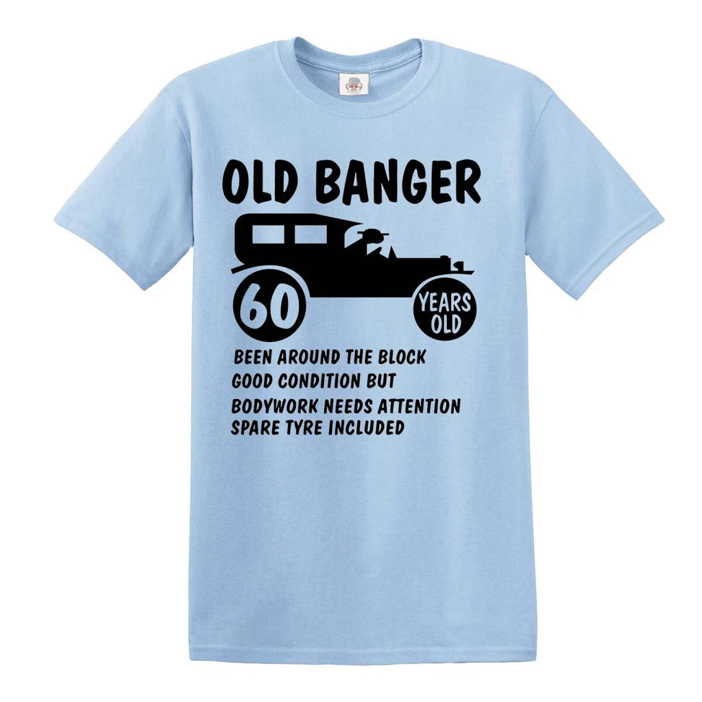 60th Birthday Old Banger T Shirt present Gift Novelty Funny Mens Ladies Tshirt
