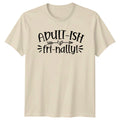 Adult-Ish Fri-Nally! Funny Quote Novelty Graphic T-Shirt